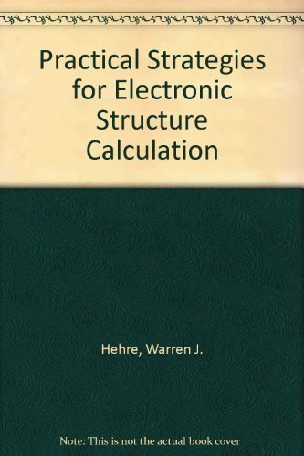 Stock image for Practical Strategies for Electronic Structure Calculation for sale by HPB-Red