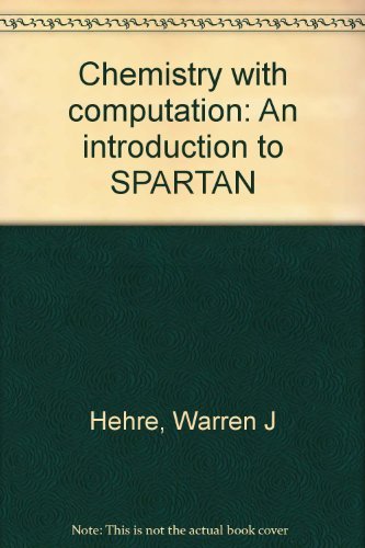 Stock image for Chemistry with computation: An introduction to SPARTAN for sale by HPB-Red