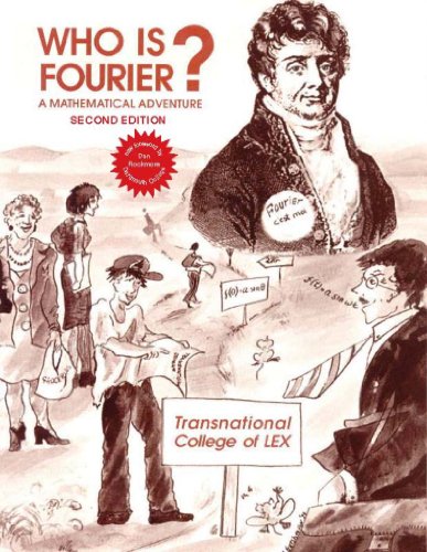 Stock image for Who Is Fourier? A Mathematical Adventure 2nd Edition for sale by Books Unplugged