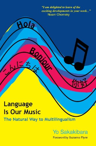 Stock image for Language Is Our Music: The Natural Way to Multilingualism for sale by AwesomeBooks