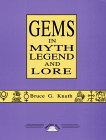 9780964355019: Gems in Myth Legend and Lore
