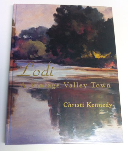 9780964358300: Lodi: A vintage valley town