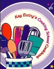 9780964361102: Title: Kay Ewings Cooking School Cookbook