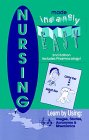 9780964362222: Nursing Made Insanely Easy