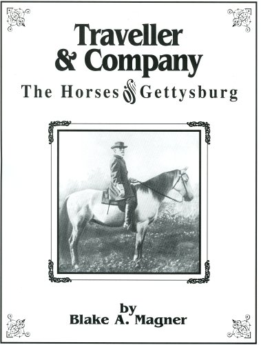 Traveller & Company : The Horses of Gettysburg