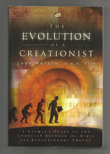Imagen de archivo de The Evolution of a Creationist: A Layman's Guide to the Conflict Between the Bible and Evolutionary Theory a la venta por Gulf Coast Books