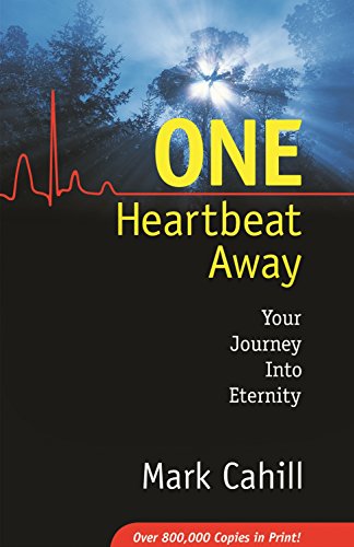 Stock image for One Heartbeat Away Your Journey into Eternity for sale by Junette2000