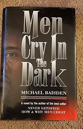 Stock image for Men Cry in the Dark for sale by SecondSale