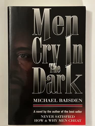 Stock image for Men Cry in the Dark for sale by SecondSale