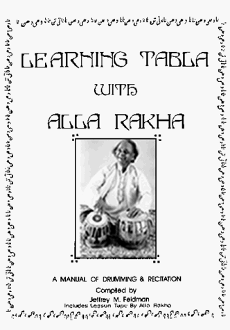 9780964369405: Learning Tabla with Alla Rakha (Book and Audio-cassette ed.)