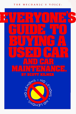 9780964372405: Everyone's Guide to Buying a Used Car and Car Maintenance