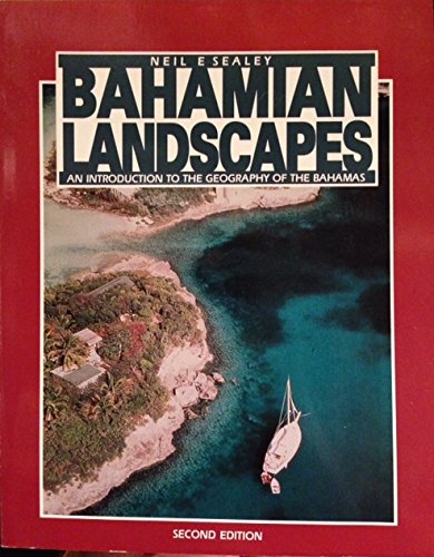 Beispielbild fr Bahamian Landscapes: An introduction to the Geography of the Bahamas zum Verkauf von SecondSale