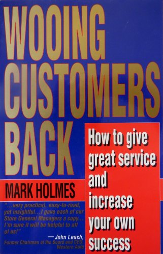 Stock image for Wooing Customers Back: How to Give Great Service and Increase Your Own Success for sale by Wonder Book