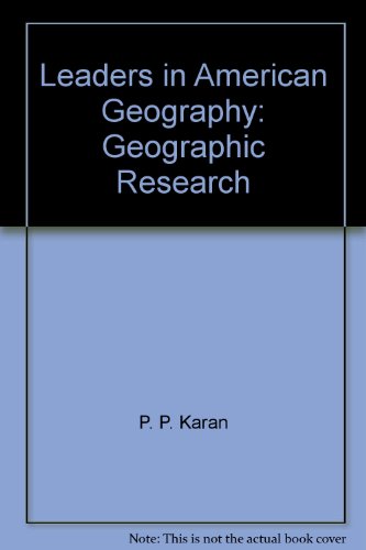 9780964384118: Leaders in American Geography: Geographic Research (Leaders in American Geography)