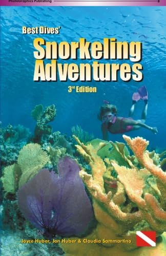 Stock image for Best Dives' Snorkeling Adventures: Bahamas, Bermuda, Turks & Caicos, Caribbean, Hawaii, Florida, Mexico, Galapagos and Australia for sale by ThriftBooks-Dallas