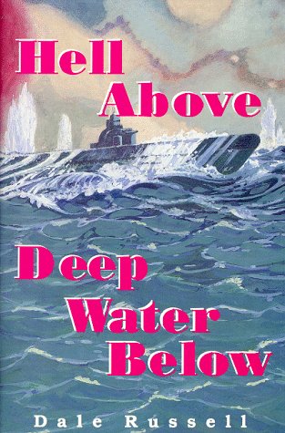 Imagen de archivo de Hell Above, Deep Water Below a la venta por Better World Books: West