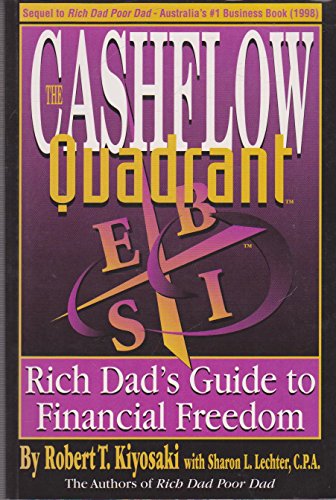 9780964385627: The Cashflow Quadrant: The Rich Dad's Guide to Financial Freedom