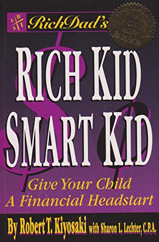 Imagen de archivo de Rich Kid. Smart Kid. Give Your Child a Financial Headstart. a la venta por Lawrence Jones Books