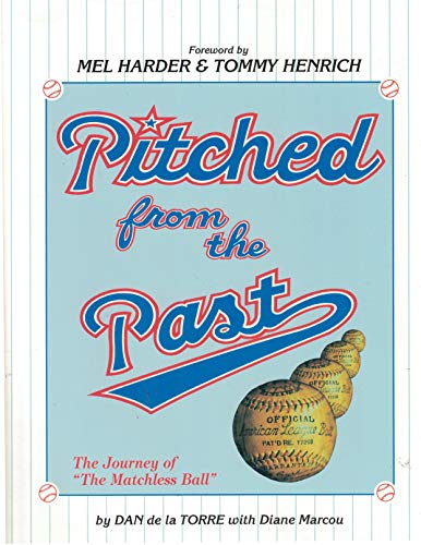 Stock image for Pitched From the Past The Journey of "The Matchless Ball" for sale by Mike's Baseball Books