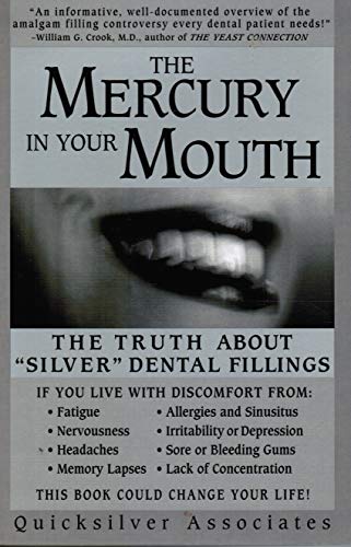 Beispielbild fr The Mercury in Your Mouth: The Truth About "Silver" Dental Fillings zum Verkauf von AwesomeBooks