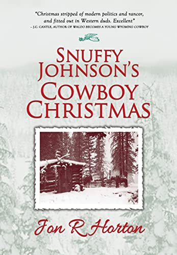 Snuffy Johnson's Cowboy Christmas - Jon R. Horton