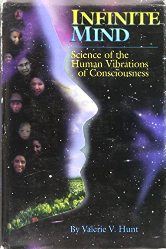 Stock image for Infinite Mind The Science of Human Vibrations for sale by Goodwill Books