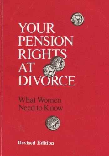 Beispielbild fr Your Pension Rights at Divorce: What Women Need to Know zum Verkauf von Better World Books