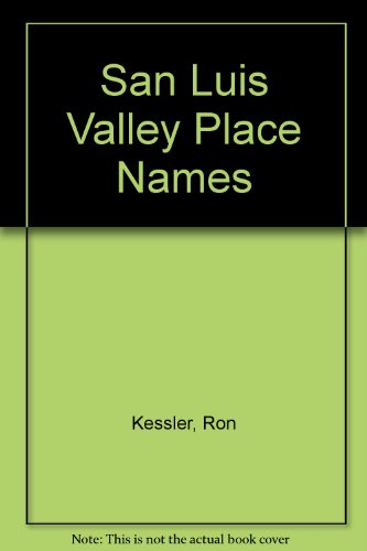 Stock image for San Luis Valley Place Names for sale by Crane's Bill Books