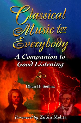9780964410336: Classical Music for Everybody: Companion to Good Listening