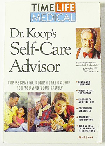 Beispielbild fr Dr. Koop's Self-Care Advisor: The Essential Home Health Guide for You and Your Family zum Verkauf von Gulf Coast Books
