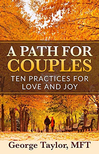 Beispielbild fr A Path for Couples: Ten Practices for Love and Joy zum Verkauf von WorldofBooks
