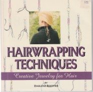 Stock image for Hairwrapping Techniques: Creative Jewlery for the Hair for sale by ThriftBooks-Atlanta