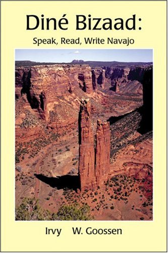 Stock image for Dine Bizaad: Speak, Read, Write Navajo (English and Navaho Edition) for sale by HPB Inc.