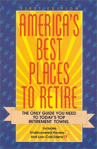 9780964421622: America's Best Places to Retire