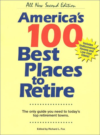 9780964421677: America's 100 Best Places to Retire