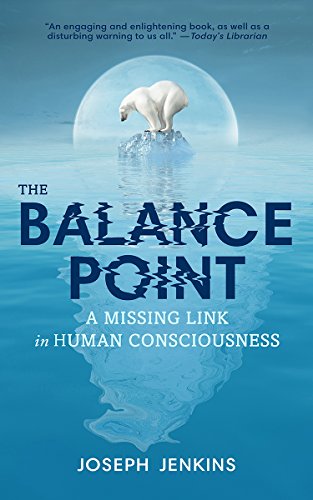 Stock image for The Balance Point: A Missing Link in Human Consciousness, 2nd Edition for sale by ThriftBooks-Atlanta