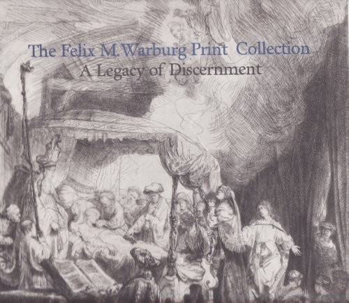 9780964426306: The Felix M. Warburg print collection: A legacy of discernment