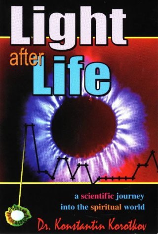 Imagen de archivo de Light After Life: A Scientific Journey into the Spiritual World a la venta por Goodwill Southern California