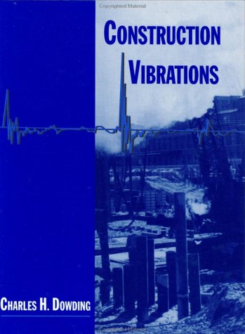 9780964431317: Construction Vibrations