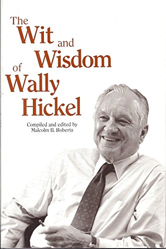 Stock image for Wit & Wisdom of Wally Hickel for sale by ThriftBooks-Dallas