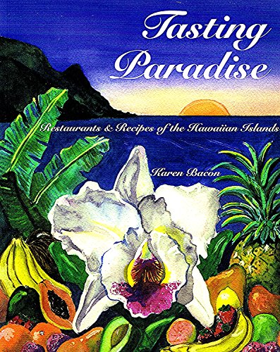 9780964432703: Tasting Paradise: Restaurants & Recipes of the Hawaiian Islands