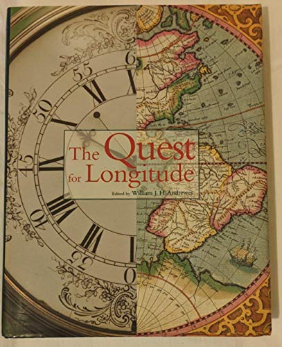 Stock image for The Quest for Longitude: The Proceedings of the Longitude Symposium, Harvard University, Cambridge, Massachusetts, November 4-6, 1993 for sale by ThriftBooks-Atlanta