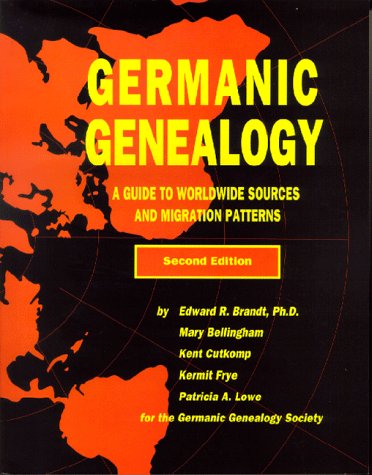 Imagen de archivo de Germanic Genealogy: A Guide to Worldwide Sources and Migration Patterns a la venta por HPB-Emerald