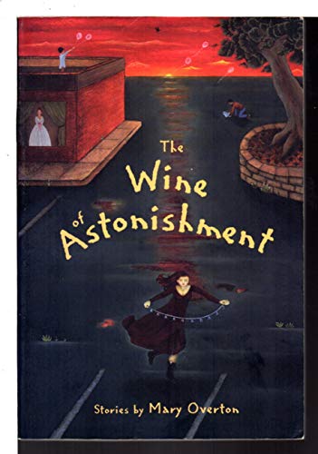 Beispielbild fr The Wine of Astonishment: Stories zum Verkauf von Wonder Book
