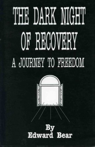 Beispielbild fr The Dark Night of Recovery: A Journey to Freedom zum Verkauf von Goodwill of Colorado
