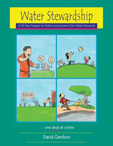 Stock image for Water Stewardship: A 30 Day Program to Protect and Conserve Our Water Resources for sale by ThriftBooks-Atlanta
