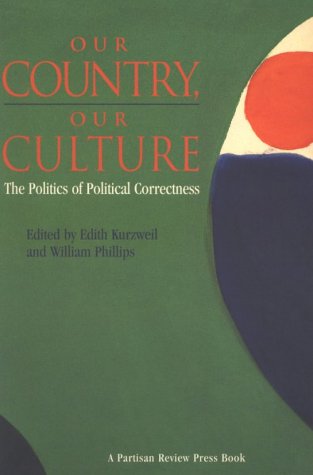 Stock image for Our Country, Our Culture: The Politics of Political Correctness for sale by B-Line Books