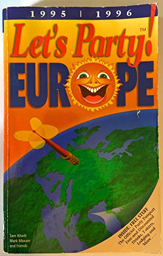 9780964446700: Let's Party Europe/Book and Party Passport, 1995-96 (Lets Party Guides)