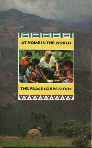 Stock image for At home in the world : the Peace Corps story (SuDoc PE 1.2:H 75/2) for sale by Kennys Bookstore