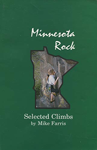 Beispielbild fr Minnesota rock: Selected climbs zum Verkauf von HPB-Emerald